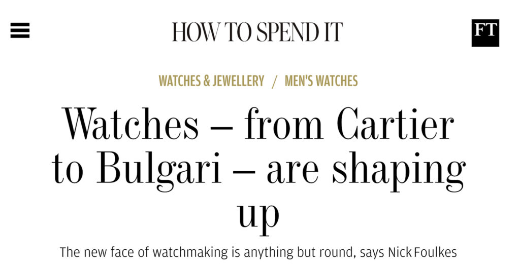 Watches – from Cartier to Bulgari – are shaping up