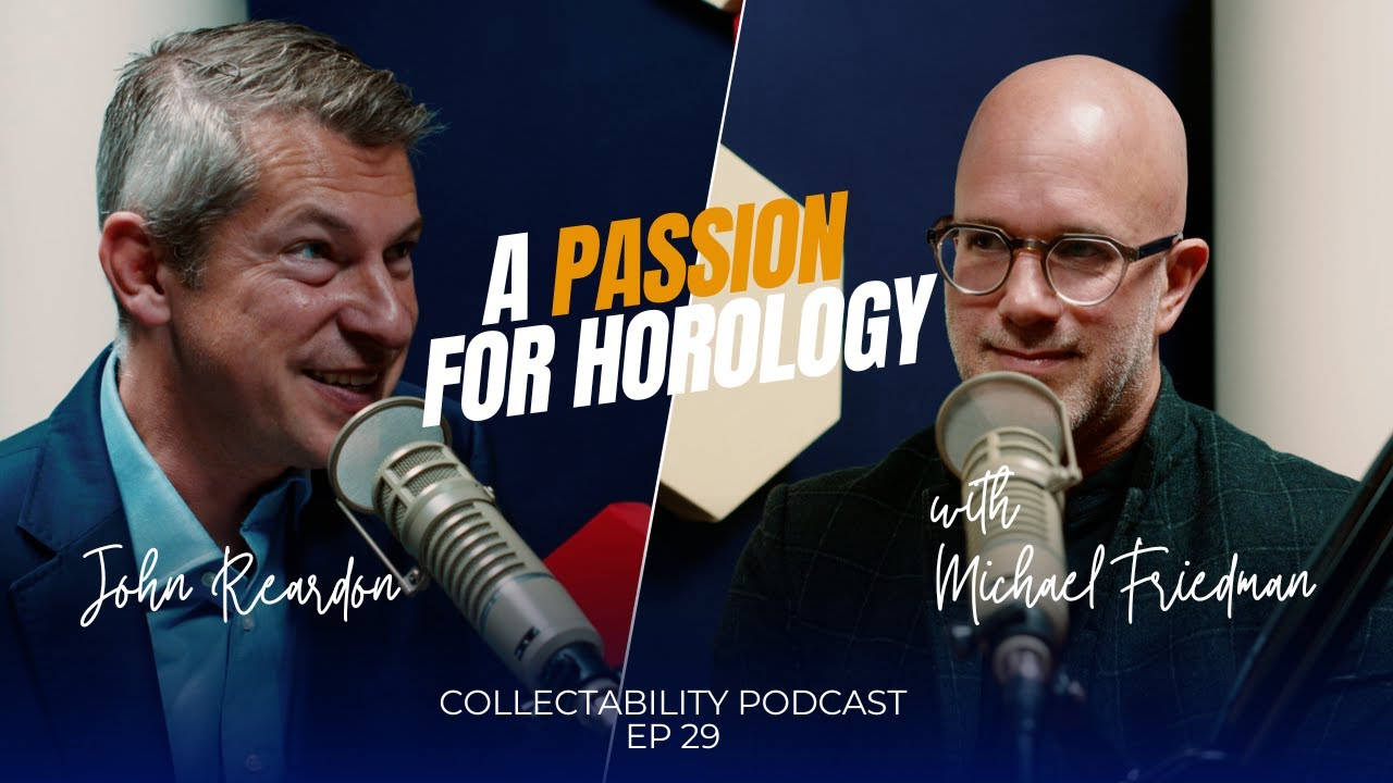 Michael Friedman shares his passion for horology part 1