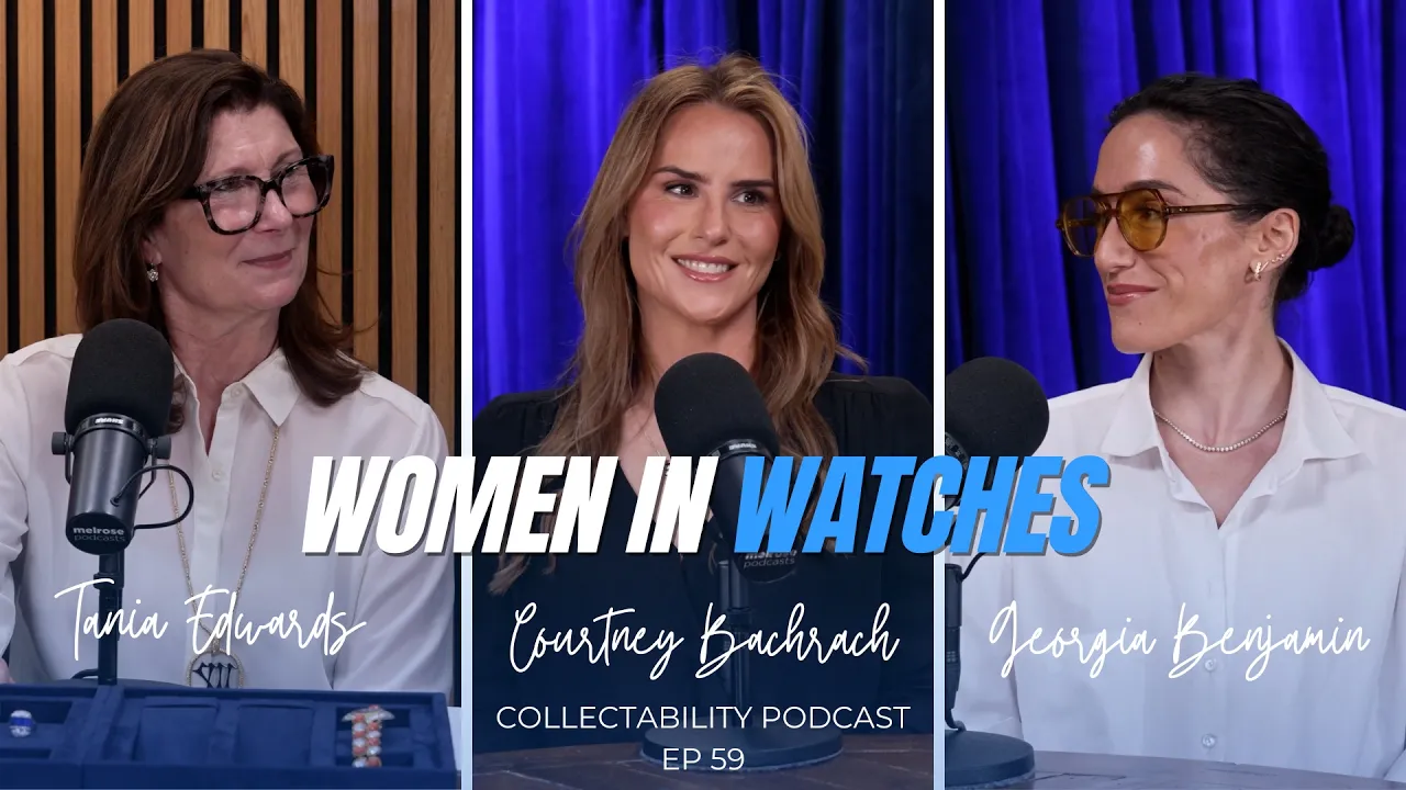 How women are changing the watch world, with Georgia Benjamin and Courtney Bachrach